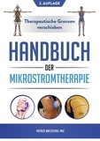 Patrick Walitschek - Handbuch der Mikrostromtherapie - Weg vom Symptom, hin zum System - 2. Auflage.