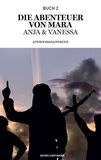 Georg Hartmann - Die Abenteuer von Mara, Anja und Vanessa - Afrin/ Kanada/ Venedig.