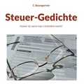 C. Baumgartner - Steuer-Gedichte - Humor ist, wenn man´s trotzdem macht!.