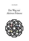 Aziz Djendli - Der Weg zur Aktiven Präsenz.