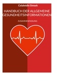 Celaletdin Simsek - Handbuch der allgemeine Gesundheitsinformationen - Zusammenfassung.
