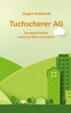Jürgen Gebhardt - Tuchscherer AG - Kurzgeschichten.