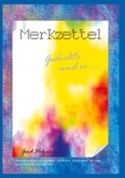 Gerd Holzner - Merkzettel - Gedichte und so ....