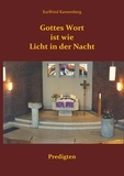 Karlfried Kannenberg - Gottes Wort ist wie Licht in der Nacht - Predigten.