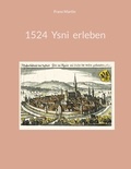 Franz Martin - 1524 Ysni erleben.