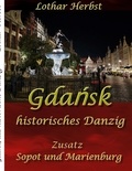 Lothar Herbst - Gdansk - historisches Danzig.
