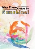 Tatiana Friesen et Ileskan Smanov - May There Always Be Sunshine - Collection of Children's Drawings.
