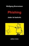 Wolfgang Brenneisen - Phishing - Jeder ist bedroht..