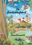 Corina Kreuzwirth - Die Geschichtenfabrik.