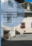 Alfred Götz - Index zum Buch "Die Einwohner der Gemeinde Bever" - und deren Nachkommen bis 1923.