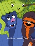 Barbara Benfrádj-Niwa et Christian Niwa - Slothi and the Wild Ones - Funny Picture Stories from the Jungle.
