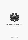 Raza R. Parviz - House of Parviz.
