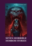 H.P. Lovecraft et Robert E. Howard - Seven Horrible Horror Stories.