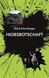 Gerd Schmidinger - Hiobsbotschaft - Kurzgeschichten.