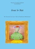 Dorothee Haentjes-Holländer et Irmtraud Guhe - Jean le Rat - Die Abenteuer des Jean le Rat zu Wanderratz, Glückssucher.