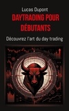 Lucas Dupont - Daytrading pour débutants - Découvrez l'art du day trading.