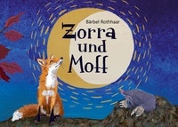 Bärbel Rothhaar - Zorra und Moff.