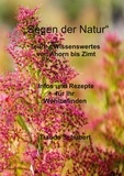 Traude Schubert - Segen der Natur - Teil 1 - Infos und Rezepte für Ihr Wohlbefinden.