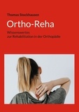 Thomas Stockhausen - Ortho-Reha - Wissenswertes zur Rehabilitation in der Orthopädie.