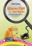Mika Sanders - Klarer Fall für Karla - Der verschwundene Hamster.
