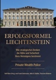 Rolf Klein - Erfolgsformel Liechtenstein - Wie strategisches Denken die Höhe und Sicherheit Ihres Vermögens bestimmt.