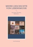Gerd Steinkoenig - Meine Geschichte von Lebensmusik - Von Genesis, The Police, Musikzeiten....