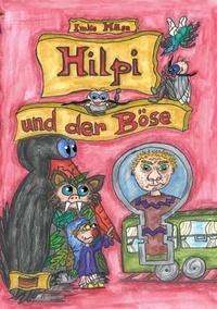 Imke Häse - Hilpi und der Böse - Band 7.