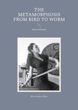Elvin Karda Gökce - The Metamorphosis from Bird to Worm - Selected Poems.