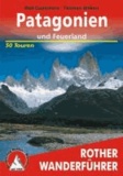 Ralf Gantzhorn et Matias Korten - Patagonien - und Feuerland. 50 Touren.