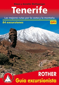 Klaus Wolfsperger et Annette Wolfsperger - Tenerife - Las mejores rutas por costa y la montana - 80 excursiones.