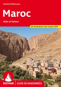 Michael Wellhausen - Maroc - Les montagnes de l'Atlas et le Sahara, 52 randonnées.