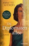Annette Wieners - Die Diplomaten allee.