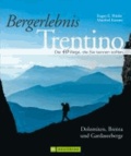 Bergerlebnis Trentino - Die 40 Wege, die Sie kennen sollten.