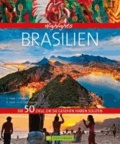 Highlights Brasilien - Die 50 Ziele, die Sie gesehen haben sollten.