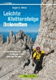 Eugen E. Hüsler - Leichte Klettersteige Dolomiten - 70 Klettersteige zwischen Gletscher, Firn und Weinbergen.