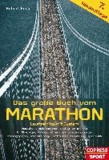 Das große Buch vom Marathon - Lauftraining mit System - Marathon-, Halbmarathon und 10-km-Training - Für Einsteiger, Fortgeschrittene und Leistungssportler - Trainingspläne, Jahrestraining, Krafttraining, Ernährung, Gymnastik.