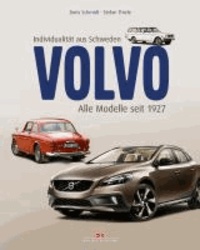 Boris Schmidt et Stefan Thiele - Volvo - Individualität aus Schweden - Alle Modelle seit 1927.