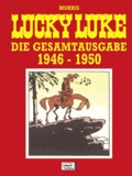  Morris - Lucky Luke  : Lucky Luke Die Gesamtausgabe (1946-1950).