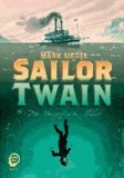 Sailor Twain - oder Die Meerjungfrau im Hudson.