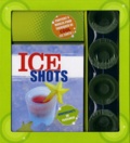  NGV - Ice Shots - Renversants de fraîcheur.