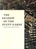 Kasper König et Falk Wolf - The Shadow of the Avant-Garde - Rousseau and the Forgotten Masters.