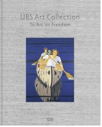 Dieter Buchhart - Ubs art collection to art its freedom.