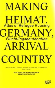  BAUS URSULA/CACHOLA - Making Heimat atlas of refugee housing.