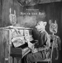 Roger Ballen - Roger the Rat.