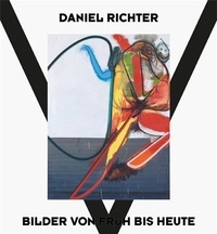 Eva Meyer-Hermann - Daniel Richter - Paintings Then and Now.