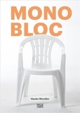 Hauke Wendler - Monobloc - The Best-Selling Chair of All Time.