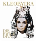 Kleopatra. Die ewige Diva - Katalog zur Ausstellung Bonn | Kunst- und Ausstellungshalle der Bundesrepublik Deutschland vom 28. 6. - 6. 10. 2013.