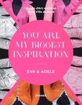  Eva & Adele - You are my Biggest Inspiration.