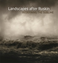 Joel Sternfeld - Landscape after Ruskin - Redefining the Sublime.