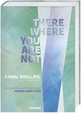 Finbarr Barry Flood - There where you are not selected writings by Kamal Boullata.